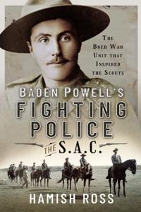 Bokomslag för "Baden Powell's Fighting Police-The SAC"