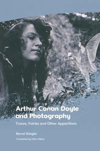 Kirjan kansi "Arthur Conan Doyle and Photography"