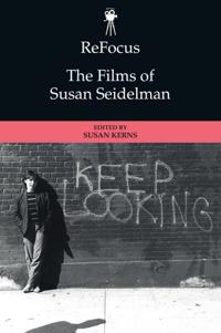Kirjan kansi "ReFocus: The Films of Susan Seidelman"