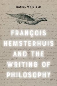 Bokomslag för "Francois Hemsterhuis and the Writing of Philosophy"