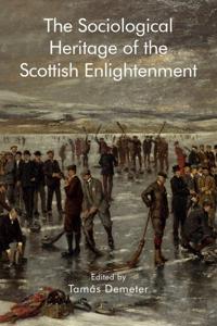 Bokomslag för "The Sociological Heritage of the Scottish Enlightenment"