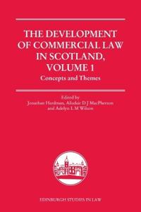 The Development of Commercial Law in Scotland, Volume 1