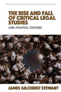 Bokomslag för "The Rise and Fall of Critical Legal Studies"