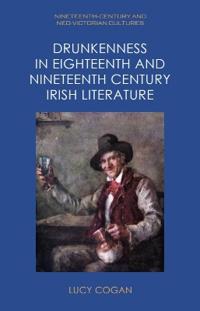 Drunkenness in Eighteenth and Nineteenth Century Irish Literature