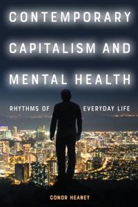 Bokomslag för "Contemporary Capitalism and Mental Health"