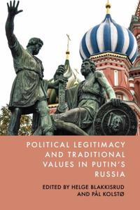 Bokomslag for "Political Legitimacy and Traditional Values in Putin's Russia"