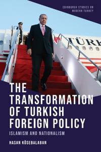 The Transformation of Turkish Foreign Policy