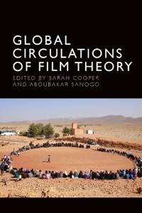 Global Circulations of Film Theory