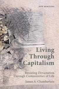 Living Through Capitalism