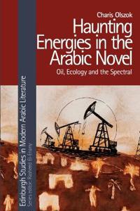 Haunting Energies in the Arabic Novel