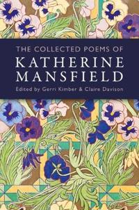 The Collected Poems of Katherine Mansfield