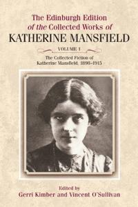 Bokomslag for "The Collected Fiction of Katherine Mansfield, 1898-1915"