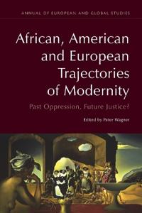 African, American and European Trajectories of Modernity