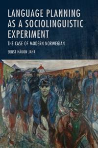 Language Planning as a Sociolinguistic Experiment