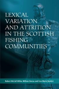 Lexical Variation and Attrition in the Scottish Fishing Communities