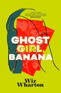 Bokomslag for "Ghost Girl, Banana"