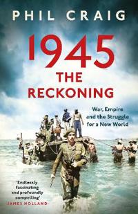Kirjan kansi "1945: The Reckoning"