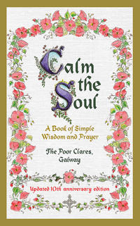 Calm the Soul: A Book of Simple Wisdom and Prayer