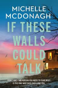 Kirjan kansi "If These Walls Could Talk"