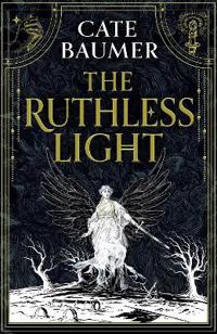 The Ruthless Light