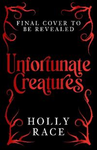 Unfortunate Creatures