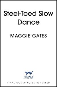 Steel-Toed Slow Dance