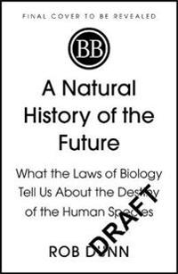 A Natural History of the Future