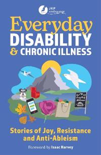 Everyday Disability and Chronic Illness