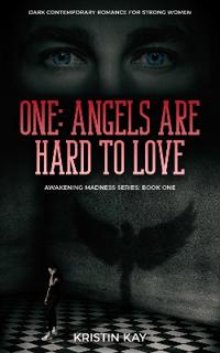 ONE: ANGELS ARE HARD TO LOVE