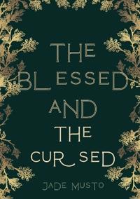 The Blessed and The Cursed