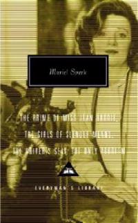Spark, M: Prime of Miss Jean Brodie, the Girls of Slender Me