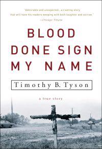 Blood Done Sign My Name: A True Story