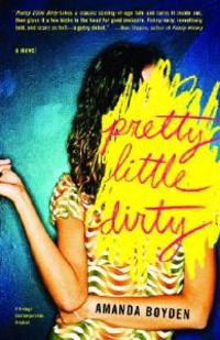 Pretty Little Dirty