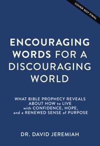 Encouraging Words for a Discouraging World