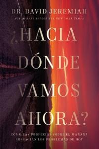¿Hacia dónde vamos ahora?