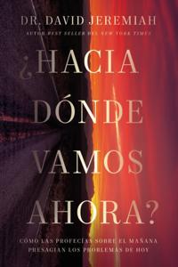 ¿Hacia dónde vamos ahora?