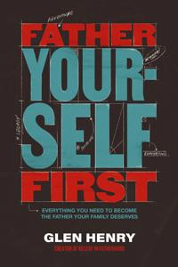 Father Yourself First