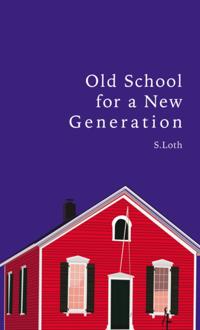 Old School for a New Generation