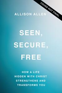 Seen, Secure, Free