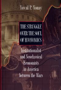 Struggle over the Soul of Economics