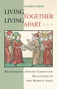Jews, Christians, and Muslims from the Ancient to the Modern World