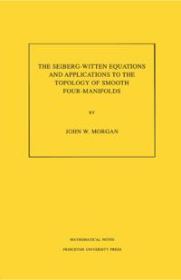 Seiberg-Witten Equations and Applications to the Topology of Smooth Four-Manifolds
