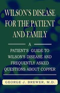Wilson's Disase for the Patient and Family