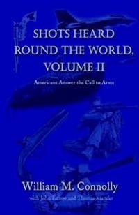 Shots Heard Round the World, Volume Ii