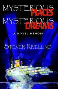 Mysterious Places, Mysterious Dreams