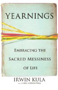 Kirjan kansi "Yearnings: Embracing the Sacred Messiness of Life"