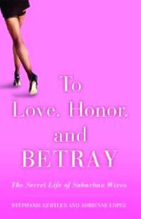 To Love, Honour And Betray