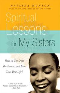 Spiritual Lessons For My Sisters