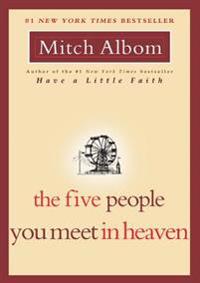 FIVE PEOPLE YOU MEET IN HEAVEN
