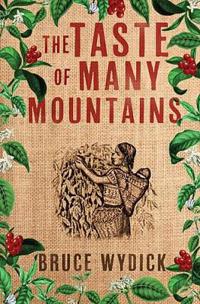 The Taste of Many Mountains